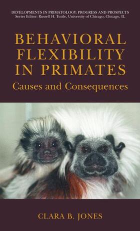 Jones | Behavioral Flexibility in Primates | Buch | 978-1-4419-3602-8 | sack.de
