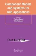 Getov / Kielmann |  Component Models and Systems for Grid Applications | Buch |  Sack Fachmedien