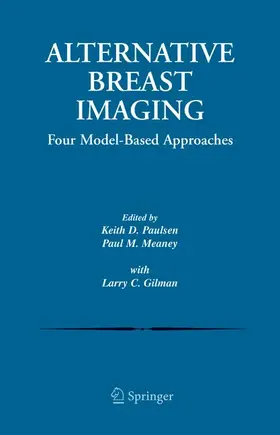 Paulsen / Meaney / Gilman | Alternative Breast Imaging | Buch | 978-1-4419-3616-5 | sack.de