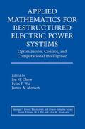 Chow / Momoh / Wu |  Applied Mathematics for Restructured Electric Power Systems | Buch |  Sack Fachmedien