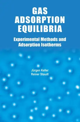 Staudt / Keller |  Gas Adsorption Equilibria | Buch |  Sack Fachmedien
