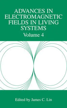 Lin |  Advances in Electromagnetic Fields in Living Systems | Buch |  Sack Fachmedien