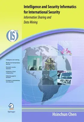 Chen | Intelligence and Security Informatics for International Security | Buch | 978-1-4419-3733-9 | sack.de