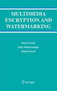Furht / Socek / Muharemagic |  Multimedia Encryption and Watermarking | Buch |  Sack Fachmedien