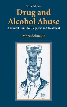 Schuckit | Drug and Alcohol Abuse | Buch | 978-1-4419-3825-1 | www.sack.de