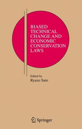 Sato |  Biased Technical Change and Economic Conservation Laws | Buch |  Sack Fachmedien