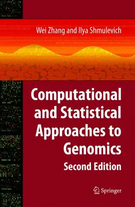 Shmulevich / Zhang |  Computational and Statistical Approaches to Genomics | Buch |  Sack Fachmedien