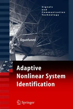 Ogunfunmi |  Adaptive Nonlinear System Identification | Buch |  Sack Fachmedien