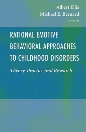 Bernard / Ellis | Rational Emotive Behavioral Approaches to Childhood Disorders | Buch | 978-1-4419-3886-2 | sack.de