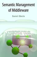 Oberle |  Semantic Management of Middleware | Buch |  Sack Fachmedien