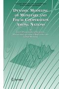 Plasmans / Engwerda / Michalak |  Dynamic Modeling of Monetary and Fiscal Cooperation Among Nations | Buch |  Sack Fachmedien