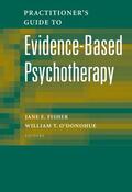 O'Donohue / Fisher |  Practitioner's Guide to Evidence-Based Psychotherapy | Buch |  Sack Fachmedien