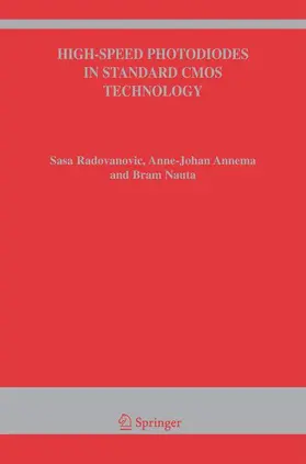 Radovanovic / Nauta / Annema |  High-Speed Photodiodes in Standard CMOS Technology | Buch |  Sack Fachmedien