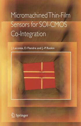 Laconte / Raskin / Flandre | Micromachined Thin-Film Sensors for SOI-CMOS Co-Integration | Buch | 978-1-4419-3957-9 | sack.de