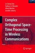 Tran / Seberry / Wysocki |  Complex Orthogonal Space-Time Processing in Wireless Communications | Buch |  Sack Fachmedien