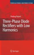 Pejovic |  Three-Phase Diode Rectifiers with Low Harmonics | Buch |  Sack Fachmedien