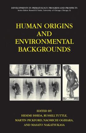 Ishida / Tuttle / Nakatsukasa | Human Origins and Environmental Backgrounds | Buch | 978-1-4419-3994-4 | sack.de