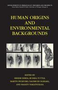 Ishida / Tuttle / Nakatsukasa |  Human Origins and Environmental Backgrounds | Buch |  Sack Fachmedien