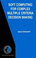 Kaliszewski |  Soft Computing for Complex Multiple Criteria Decision Making | Buch |  Sack Fachmedien