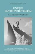 Grendstad / Bortne / Selle |  Unique Environmentalism | Buch |  Sack Fachmedien