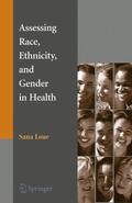 Loue |  Assessing Race, Ethnicity and Gender in Health | Buch |  Sack Fachmedien