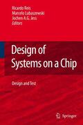 Reis / Jess / Soares Lubaszewski |  Design of Systems on a Chip: Design and Test | Buch |  Sack Fachmedien