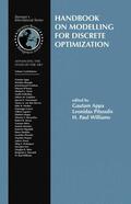 Appa / Williams / Pitsoulis |  Handbook on Modelling for Discrete Optimization | Buch |  Sack Fachmedien