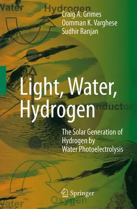 GRIMES / RANJAN / VARGHESE |  Light, Water, Hydrogen | Buch |  Sack Fachmedien