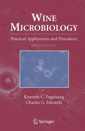 Edwards / Fugelsang | Wine Microbiology | Buch | 978-1-4419-4121-3 | sack.de
