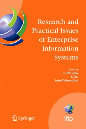 Tjoa / Chaudhry / Xu |  Research and Practical Issues of Enterprise Information Systems | Buch |  Sack Fachmedien