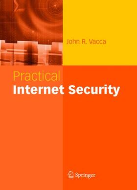 Vacca | Practical Internet Security | Buch | 978-1-4419-4269-2 | sack.de