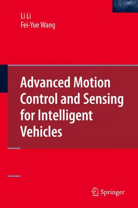 Wang / Li |  Advanced Motion Control and Sensing for Intelligent Vehicles | Buch |  Sack Fachmedien