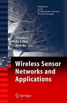 Thai / Li | Wireless Sensor Networks and Applications | Buch | 978-1-4419-4319-4 | sack.de
