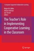 Gillies / Terwel / Ashman |  The Teacher's Role in Implementing Cooperative Learning in the Classroom | Buch |  Sack Fachmedien