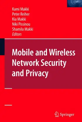 Makki / Reiher / Pissinou |  Mobile and Wireless Network Security and Privacy | Buch |  Sack Fachmedien