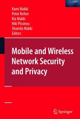 Makki / Reiher / Pissinou | Mobile and Wireless Network Security and Privacy | Buch | 978-1-4419-4378-1 | sack.de