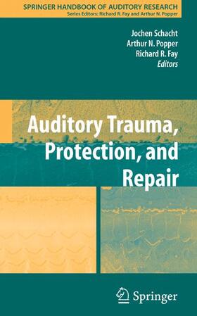 Fay / Schacht | Auditory Trauma, Protection, and Repair | Buch | 978-1-4419-4443-6 | sack.de