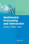 Maragos / Gros / Potamianos |  Multimodal Processing and Interaction | Buch |  Sack Fachmedien