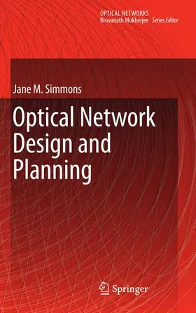 Simmons |  Optical Network Design and Planning | Buch |  Sack Fachmedien