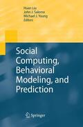 Liu / Young / Salerno |  Social Computing, Behavioral Modeling, and Prediction | Buch |  Sack Fachmedien