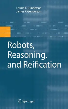 Gunderson |  Robots, Reasoning, and Reification | Buch |  Sack Fachmedien