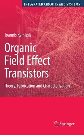 Kymissis |  Organic Field Effect Transistors | Buch |  Sack Fachmedien