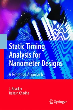 Chadha / Bhasker |  Static Timing Analysis for Nanometer Designs | Buch |  Sack Fachmedien
