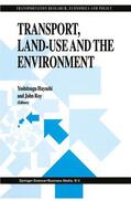 Roy / Hayashi |  Transport, Land-Use and the Environment | Buch |  Sack Fachmedien