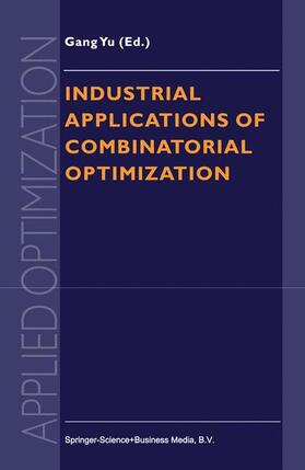 Industrial Applications of Combinatorial Optimization | Buch | 978-1-4419-4797-0 | sack.de