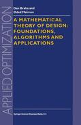 Maimon / Braha |  A Mathematical Theory of Design: Foundations, Algorithms and Applications | Buch |  Sack Fachmedien