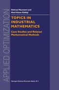 Siddiqi / Neunzert |  Topics in Industrial Mathematics | Buch |  Sack Fachmedien