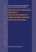 Zanakis / Zopounidis / Doukidis |  Decision Making: Recent Developments and Worldwide Applications | Buch |  Sack Fachmedien
