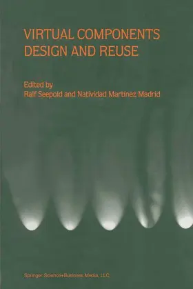 Martinez Madrid / Seepold |  Virtual Components Design and Reuse | Buch |  Sack Fachmedien