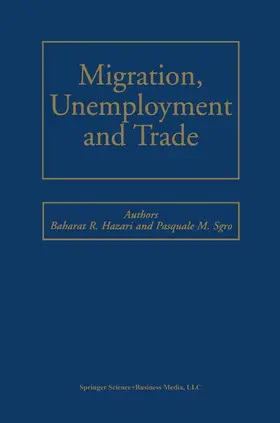 Sgro / Hazari |  Migration, Unemployment and Trade | Buch |  Sack Fachmedien